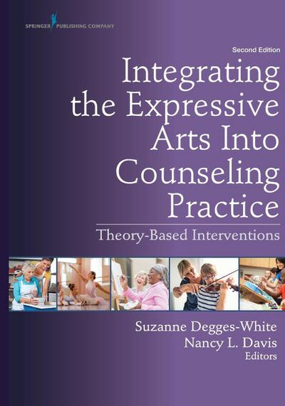 Integrating the Expressive Arts Into Counseling Practice