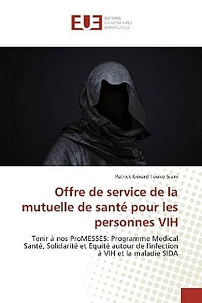 Offre de service de la mutuelle de santé pour les personnes VIH