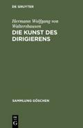 SG1147 V.WALTERSHAUSEN:KUNSTDES DIRIGIERENS