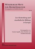 Leo Kestenberg und musikalische Bildung in Europa