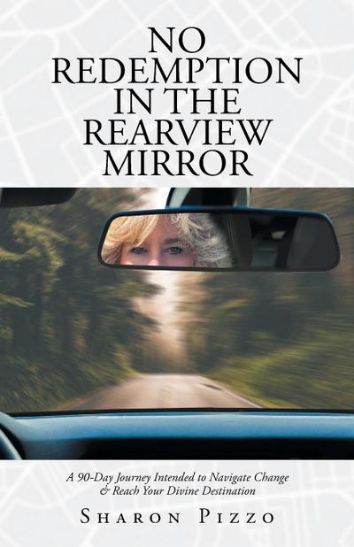 No Redemption in the Rearview Mirror