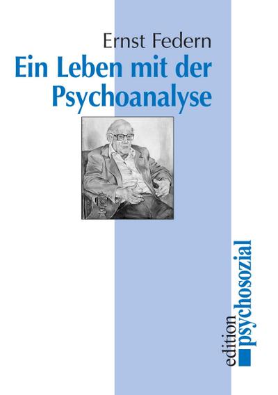 Ein Leben mit der Psychoanalyse