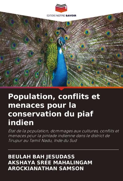 Population, conflits et menaces pour la conservation du piaf indien