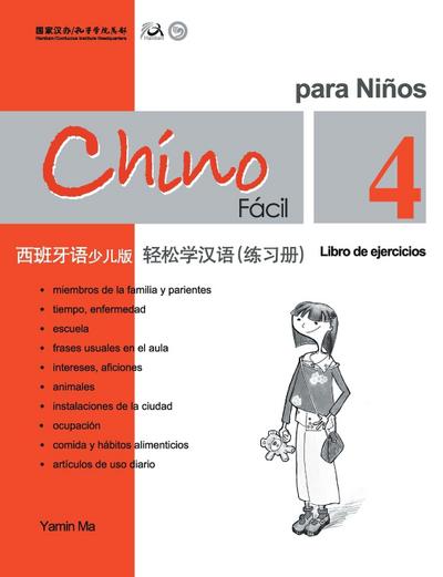 Chino Facil Para Ninos (4) de ejercicios (Spanish - simplified character Edition)&#36731;&#26494;&#23398;&#27721;&#35821;&#65288;&#35199;&#29677;&#29273;&#35821;&#31616;&#20307;&#23569;&#20799;&#29256;&#65289;&#32451;&#20064;&#20876;&#22235;QR Code