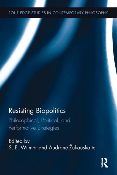 Resisting Biopolitics