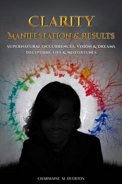 Clarity Manifestation & Results