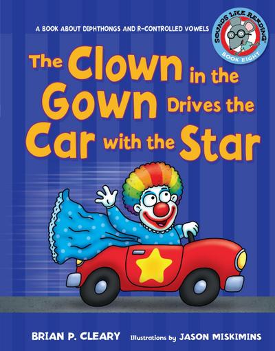 Clown in the Gown Drives the Car with the Star