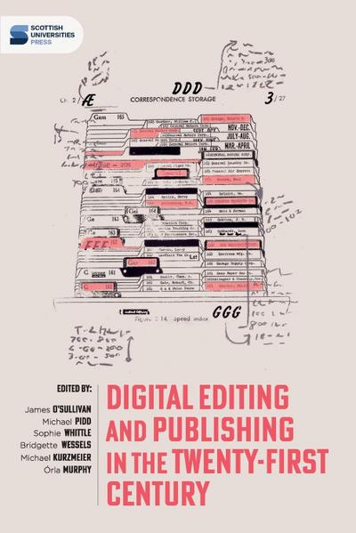 Digital editing and publishing in the twenty-first century