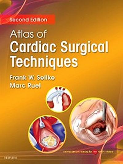 Atlas of Cardiac Surgical Techniques E-Book