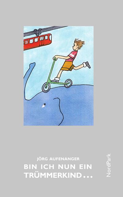 Bin ich nun ein Trümmerkind