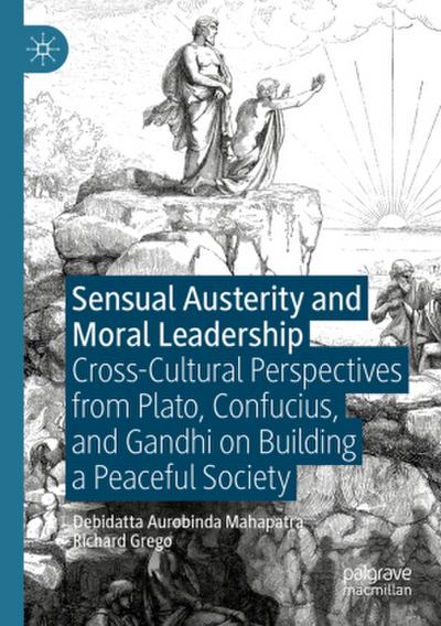 Sensual Austerity and Moral Leadership