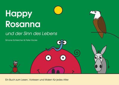 Happy Rosanna und der Sinn des Lebens