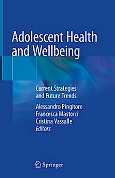 Adolescent Health and Wellbeing