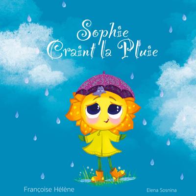 Sophie Craint la Pluie