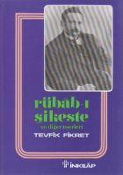 Rübab i Sikeste Ve Diger Eserleri