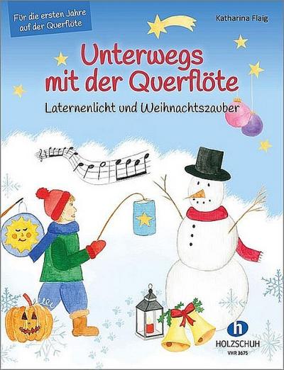 Unterwegs mit der Querflöte - Laternenlicht und Weihnachtszauber