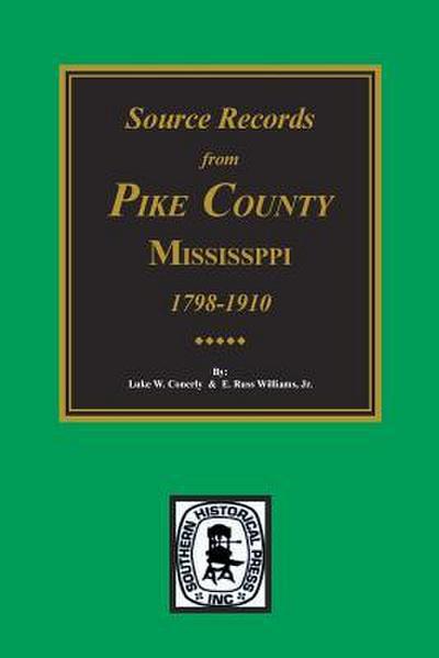 Source Records from Pike County, Mississippi, 1798-1910