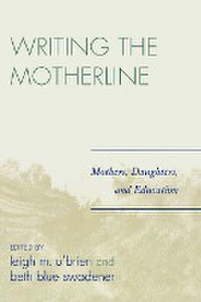 Writing the Motherline