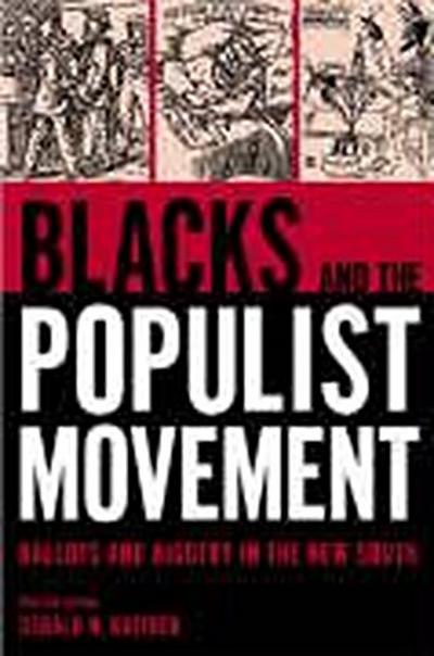 Blacks and the Populist Movement: Ballots and Bigotry in the New South