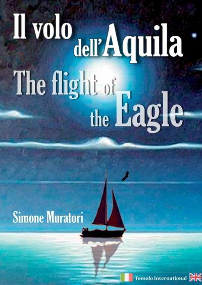 Muratori, S: Volo dell’aquila-The flight of the eagle