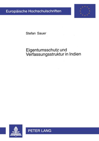 Eigentumsschutz und Verfassungsstruktur in Indien