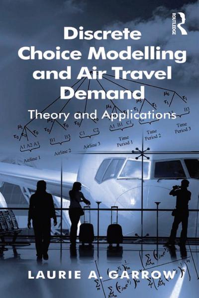 Discrete Choice Modelling and Air Travel Demand