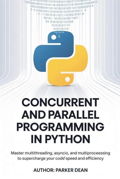 Concurrent And  Parallel Programming in Python