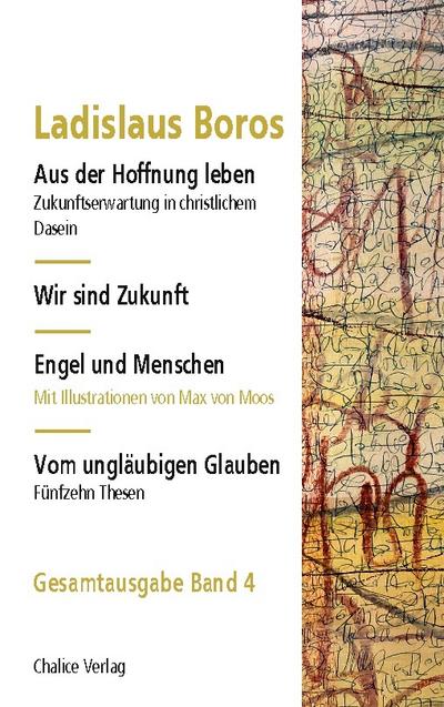 Aus der Hoffnung leben | Wir sind Zukunft | Engel und Menschen | Vom ungläubigen Glauben