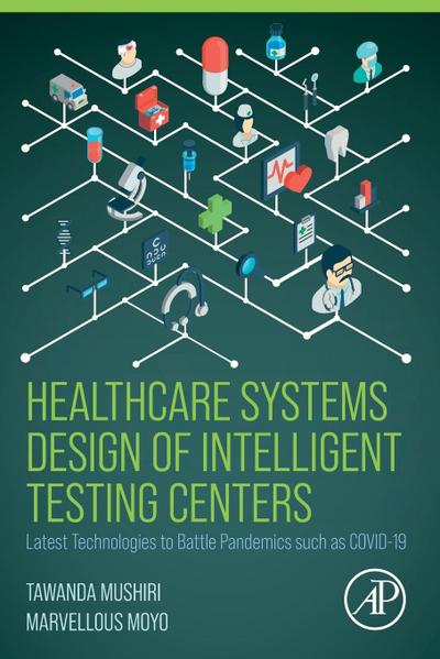 Healthcare Systems Design of Intelligent Testing Centers