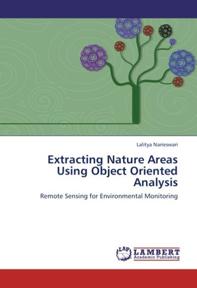 Extracting Nature Areas Using Object Oriented Analysis - Lalitya Narieswari