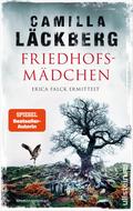 Friedhofsmädchen. Erica Falck ermittelt