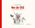 Nur die SGE - 20 Jahre mit Eintracht Frankfurt