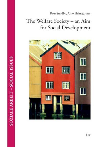The Welfare Society - an Aim for Social Development