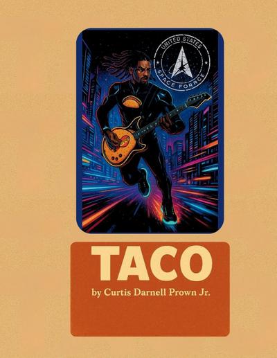 Taco by  Dr Curtis Darnell Prown Jr