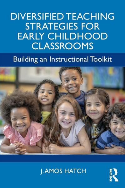 Diversified Teaching Strategies for Early Childhood Classrooms