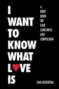 I Want to Know What Love Is