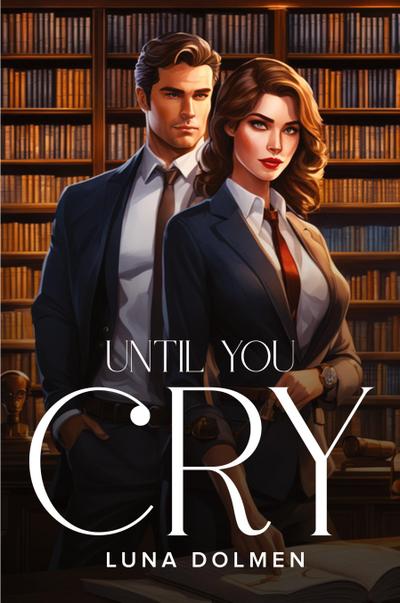 Until You Cry