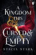 A Kingdom This Cursed and Empty
