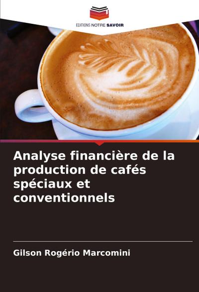 Analyse financière de la production de cafés spéciaux et conventionnels