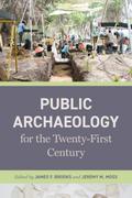 Public Archaeology for the Twenty-First Century