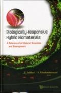 Biologically-responsive Hybrid Biomaterials: A Ref