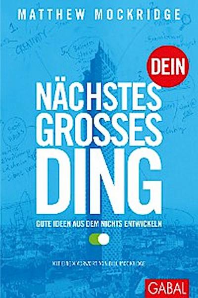 Dein nächstes großes Ding