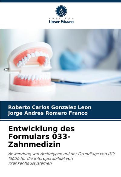 Entwicklung des Formulars 033-Zahnmedizin
