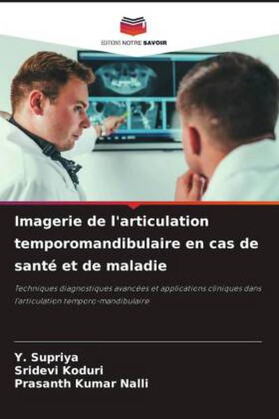 Imagerie de l’articulation temporomandibulaire en cas de santé et de maladie