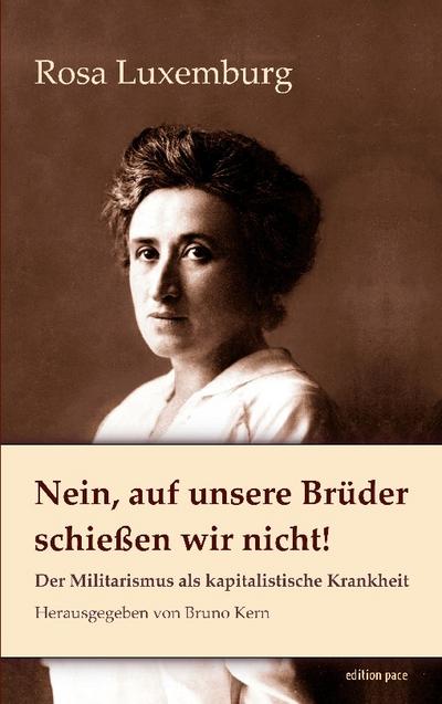 Nein, auf unsere Brüder schießen wir nicht!