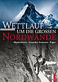 Wettlauf um die grossen Nordwände