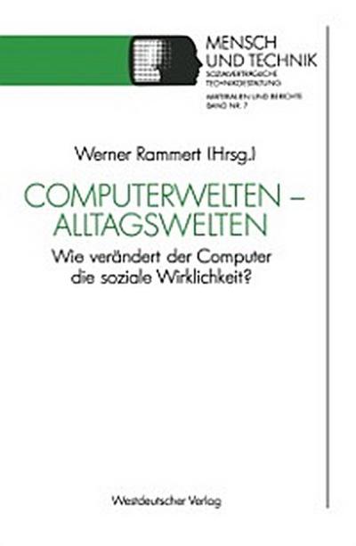 Computerwelten — Alltagswelten