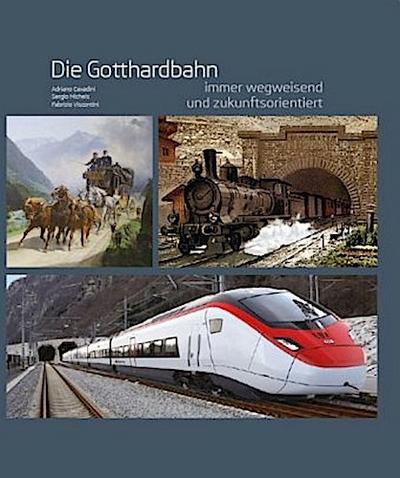 Die Gotthardbahn