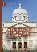 The Centenary of the Irish Free State Constitution