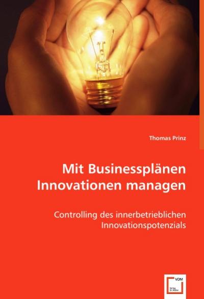 Mit Businessplänen Innovationen managen